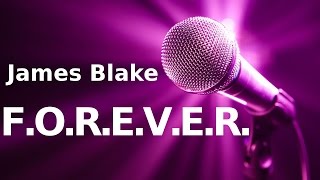 James Blake - FOREVER Karaoke