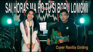 Download lagu SAI HORAS MA HO TU SI BORU LOMOMI | Cipt. Hendro Sinambela | Cover RANILIA GINTING mp3