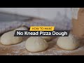 How to Make No Knead, Easy and Always Perfect Pizza Dough | Making Pizza at Home