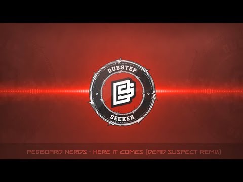 ╣DUBSTEP╠ Pegboard Nerds - Here It Comes (Dead Suspect Remix)