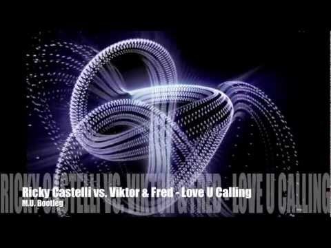 Ingrosso & Alesso  vs Avicii- Love U Calling (Ricky Castelli vs Viktor&Fred M.U.Mix)