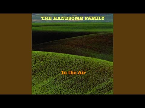 Grandmother Waits for You - The Handsome Family