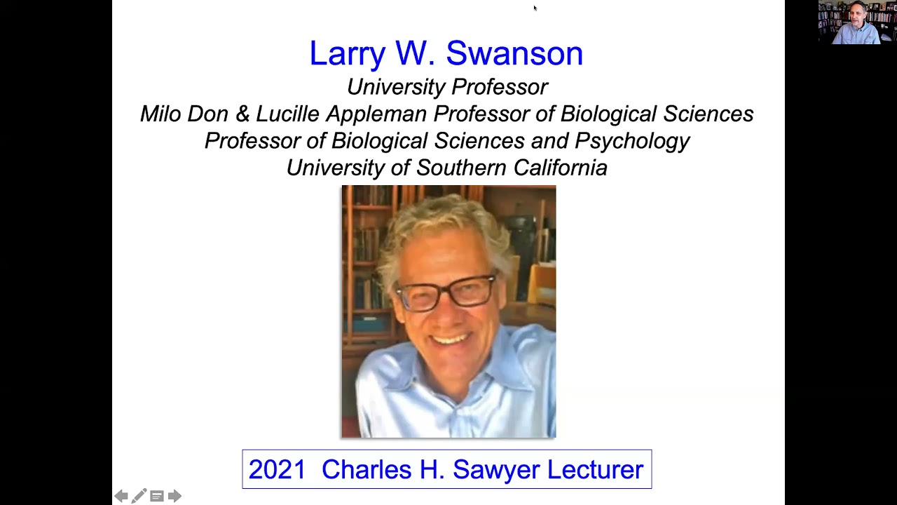 The BRI 2021 Charles H. (TOM) Sawyer Distinguished Lecture - Larry Swanson, Ph.D.