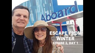 Our Escape from Winter: Cruise 2, Day 1