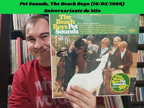 Pet Sounds, da The Beach Boys (16/05/1966). Aniversariante do Mês . #137