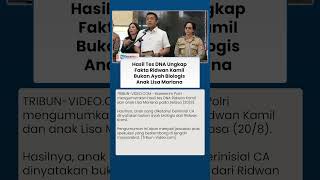 BREAKING NEWS: Hasil Tes DNA Ungkap Ridwan Kamil Bukan Ayah Biologis Anak Lisa Mariana