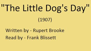 "The Little Dog's Day" by Rupert Brooke (1907)
