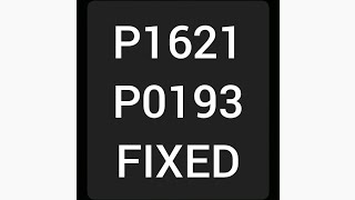 P1621 & P0193 FIXED see how we FIXED it