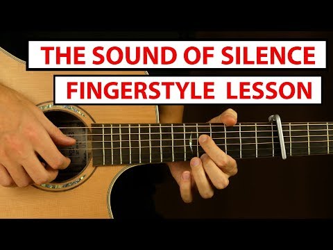 The Sound of Silence - Fingerstyle Guitar Lesson (Tutorial) How to Play Fingerstyle