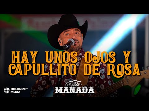 Grupo Manada - Hay Unos Ojos y Capullito De Rosa (En Vivo)