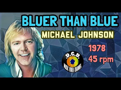 Bluer Than Blue (1978) "45 rpm" - MICHAEL JOHNSON