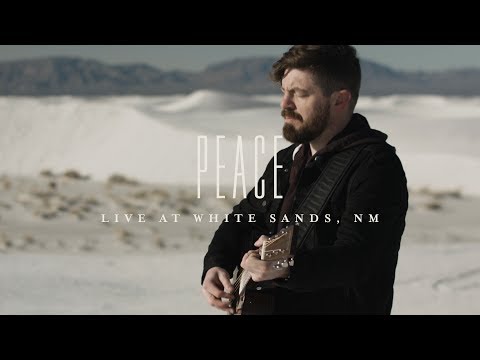 Peace (LIVE at White Sands, NM) - Josh Baldwin | The War is Over