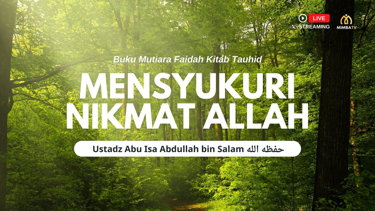 [LIVE] Simak Sekarang!   Pembahasan: *MENSYUKURI NIKMAT ALLAH*_Buku Mutiara Fai…