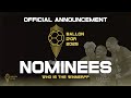 BALLON D OR 2025 OFFICIAL NOMINEES ANNOUNCEMENT FOR 30 NOMINEES BALLON D OR MEN