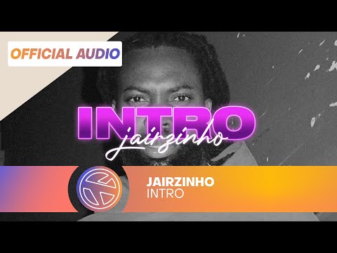 JAIRZINHO - INTRO (PROD. JESPY)