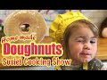 Easy Home Made Doughnut Recipe with Sweet and Funny 2 Year Old Susie