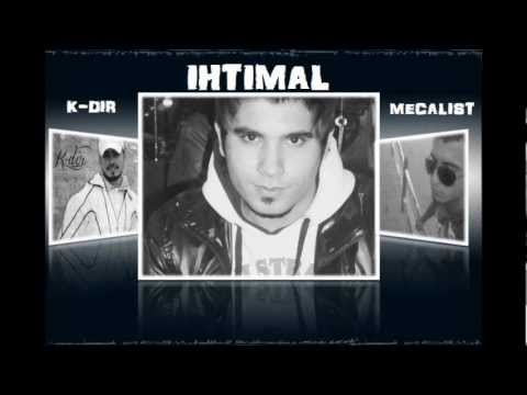 K-dir Ft İhtimaL & Mecalist  ( Beat By Dj Gerilim) Sevemedin Sen Beni 2013