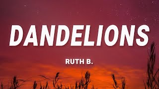 Ruth B. - Dandelions