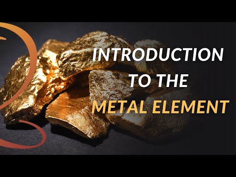 Introduction to the Metal Element | Chinese Five Elements