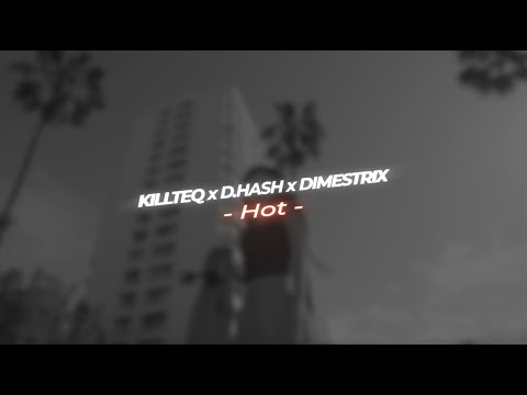 KILLTEQ x D.HASH x Dimestrix - Hot