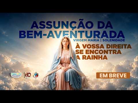 AO VIVO - Assunção da Bem-aventurada Virgem Maria