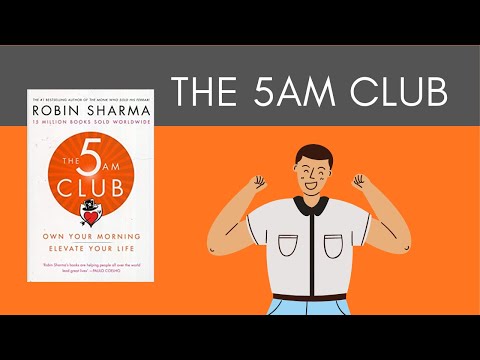 The 5AM Club (detailed summary) by Robin Sharma - The secret to productivity