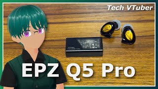 A successor to a popular IEM - EPZ Q5 Pro & TP35 Dongle DAC