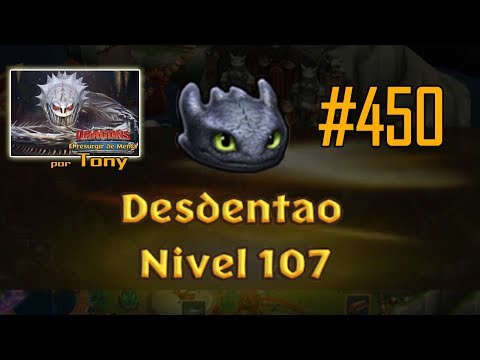 Dragones, el Resurgir de Mema "Cap. 450 - Desdentao al nivel 107" por Tony