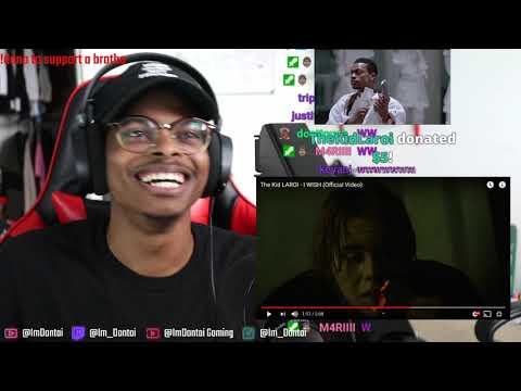 ImDontai Reacts To The Kid Laroi i WISH