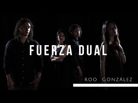 Fuerza Dual - Roo González (Video Oficial)