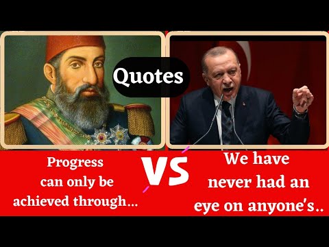 Quotes by Sultan Abdul Hamid, to Ottoman Empire, Recep Tayyip Erdogan Quotes, turkey election 2023
