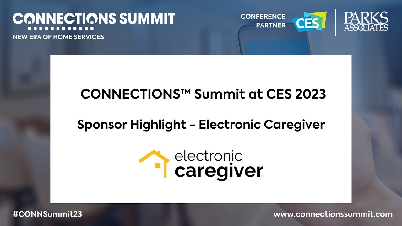 CONNECTIONS Summit at CES 2023 Sponsor Highlight - Electronic Caregiver