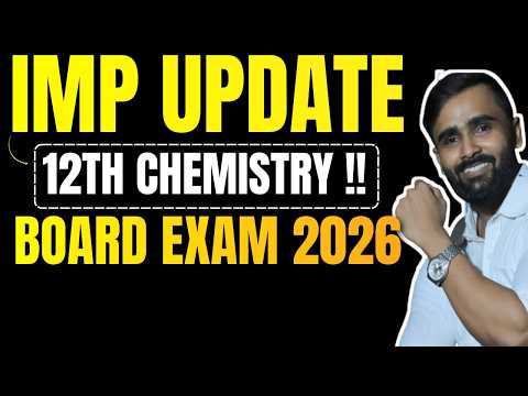 IMP Update 🚨 12th Chemistry !! | BOARD EXAM 2026 | Pradeep Giri Sir