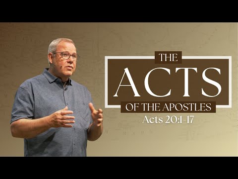 Acts 20:1-17