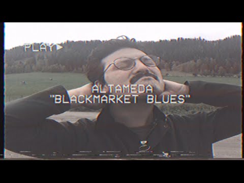 Altameda Blackmarket Blues [Official Video]