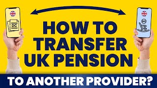 How Do I Transfer My Pension To Another Provider UK? 🔄