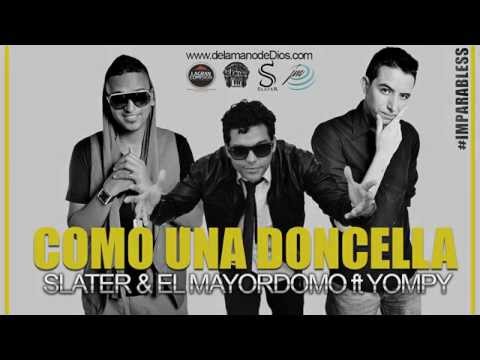 Como Una Doncella - Slater & El Mayordomo ft Yompy