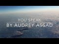 You Speak- Audrey Assad 