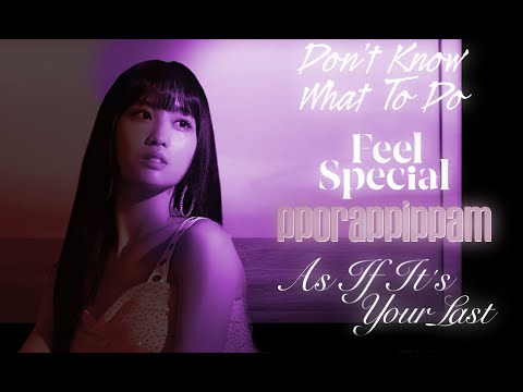 BLACKPINK x Sunmi x TWICE — Don't Know What To Do/AIIYL/pporappippam/Feel Special K-Pop Mashup