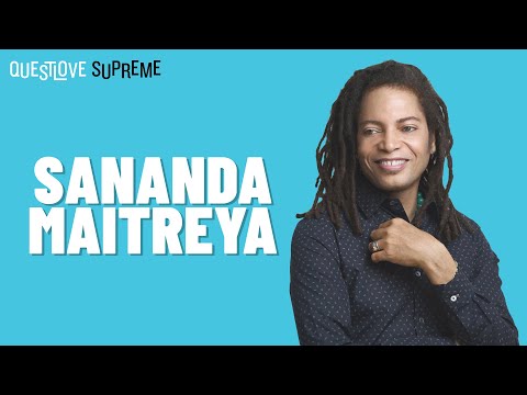 Sananda Maitreya | Questlove Supreme