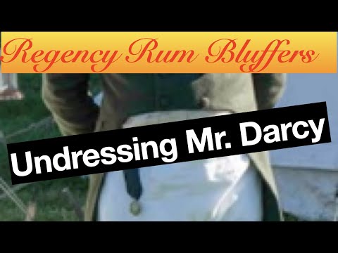 Undressing Mr. Darcy - Regency men's clothing
