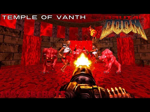 BRUTAL DOOM v21 Dox - Temple Of Vanth [100% SECRETS]