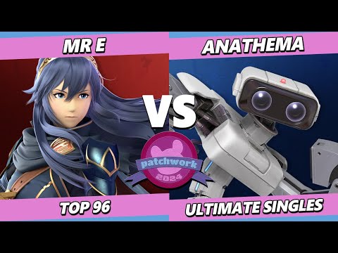 Patchwork 2024 - Mr. E (Lucina) Vs. Anathema (ROB) Smash Ultimate - SSBU