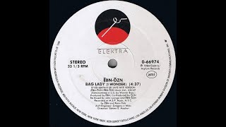 Ēbn Ōzn ‎- Bag Lady (I Wonder) (Late Nite Version) (1984)