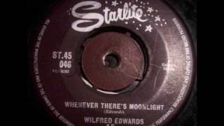 Wilfred Edwards - Whenever Theres Moonlight..wmv
