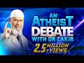 An Atheist Debates With Dr Zakir