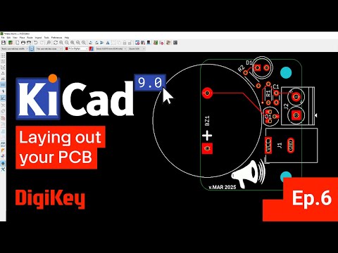 KiCad 9.0 – Getting Started Part 6- Laying Out Your First PCB | DigiKey