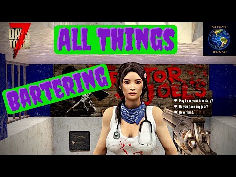 Bartering Tutorial - 7 Days to Die [Alpha 19]