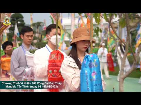 Chương Trình Vi Nhiễu 108 Vòng Đại Bảo Tháp Mandala Tây Thiên