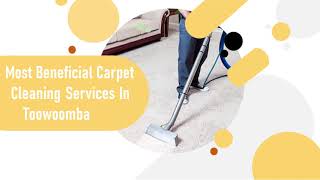 Most Beneficial Carpet Cleaning Services In Toowoomba | Call us at 1800 334 554
